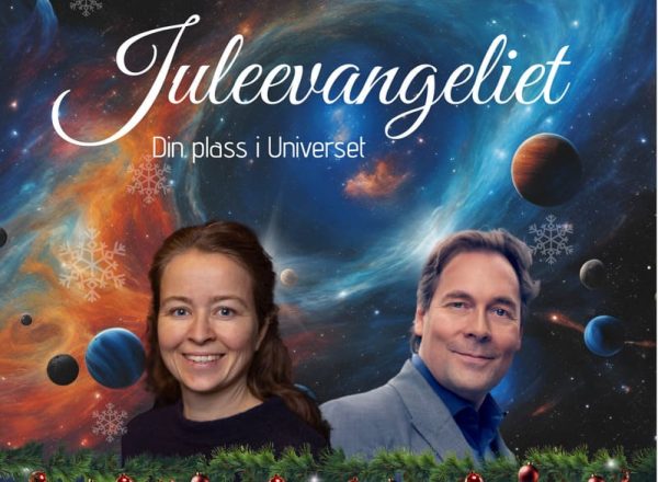 Juleforestilling Arendal, Grimstad og Kristiansand – «Juleevangeliet – Din plass i universet»